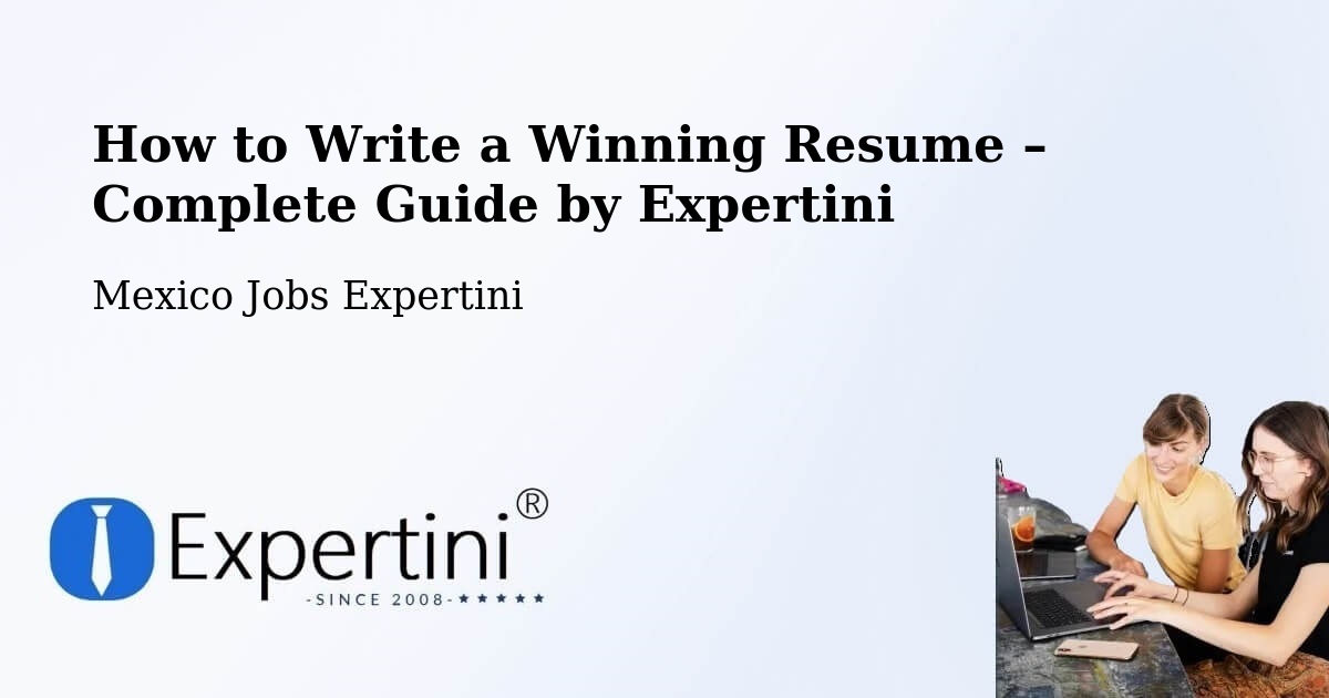 Resume Writing Guide for Job Seekers – Tejupilco - Tejupilco, Mexico Jobs Expertini
