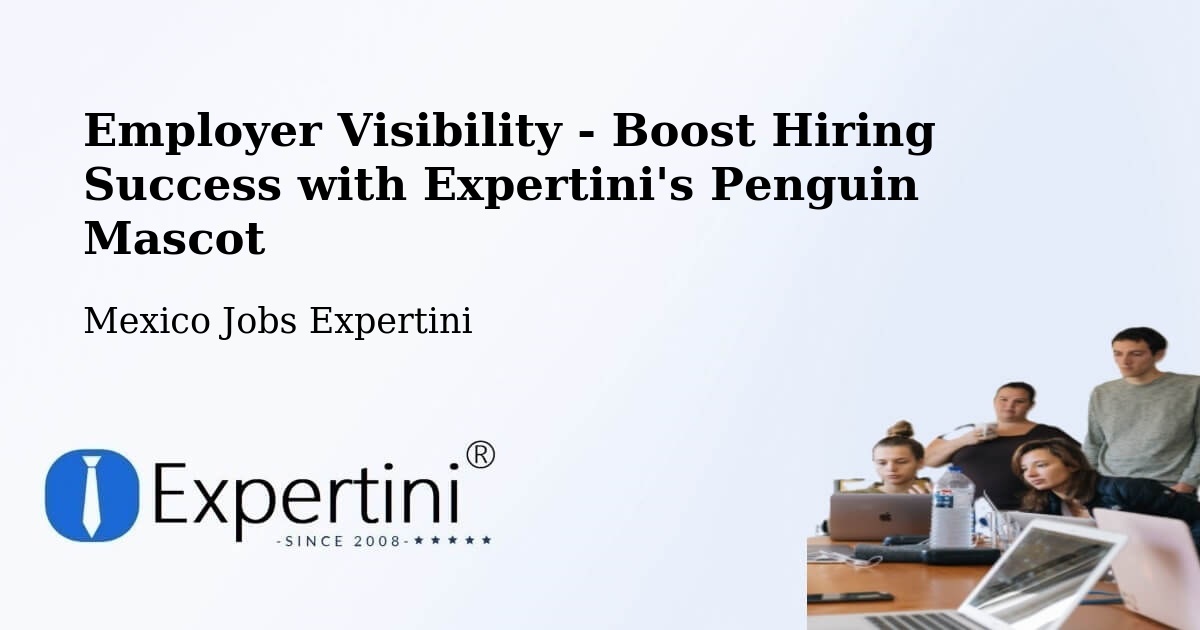 CV and Resume Visibility Optimization – Tejupilco - Mexico Jobs Expertini